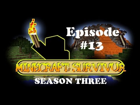 Minecraft: Survivor - Season 3: Episode 13