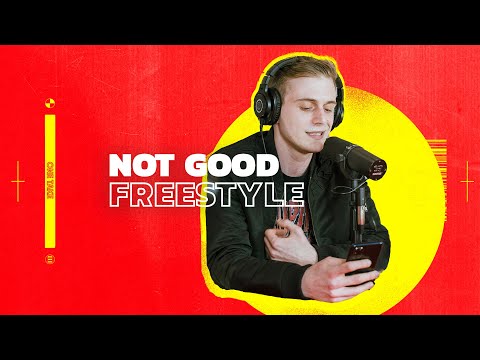 Not Good // One Take Freestyle - Season 2