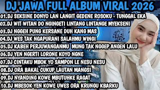 Download lagu DJ FULL ALBUM VIRAL TIK TOK 2026 🎶 DJ TUNGGAL EKA DENNY CAKNAN 🎶 DJ JAJALEN AKU 🎶 DJ RAISO NGAPUSI mp3