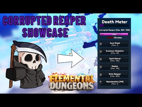 Corrupted Reaper Showcase | Reaper Guide | Elemental Dungeons