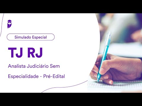 Simulado Especial TJ RJ - Analista Judiciário Sem Especialidade - Pré-Edital - Correção