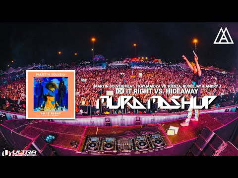Martin Solveig ft. Tkay Maidza vs Kiesza, Rudeejay & Andry J - Do It Right vs Hideaway (MuRA Mashup)