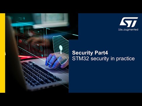 Security Part4 - STM32 security in practice - 01 Introduction