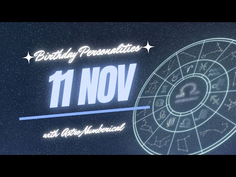 11 November Zodiac Horoscope: Birthday Personality & Traits Revealed