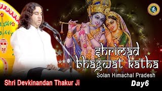 Shri Devkinandan Thakur Ji | Shrimad Bhagwat Katha | Solan Himachal Pradesh |LIVE Day 06 |11-11-2016