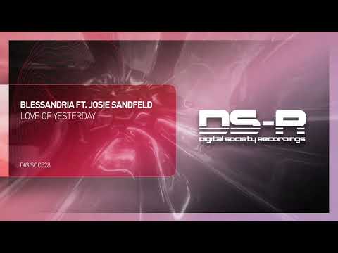 Blessandria Ft. Josie Sandfeld - Love Of Yesterday