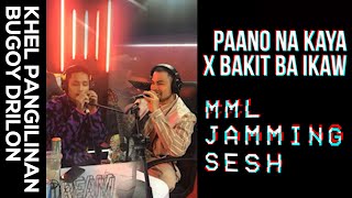 MML JAMMING SESH: Bakit ba ikaw x Paano na kaya (Khel Pangilinan, Bugoy Drilon &amp; Kem Alia)