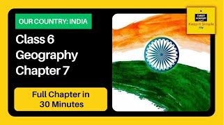 Class 6 Geography Chapter 7 | Our Country - India - Full Explanation