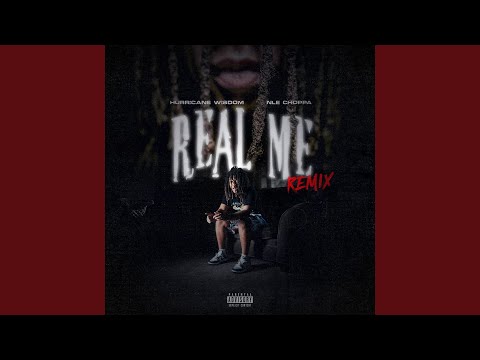 Real Me Remix (feat. NLE Choppa)