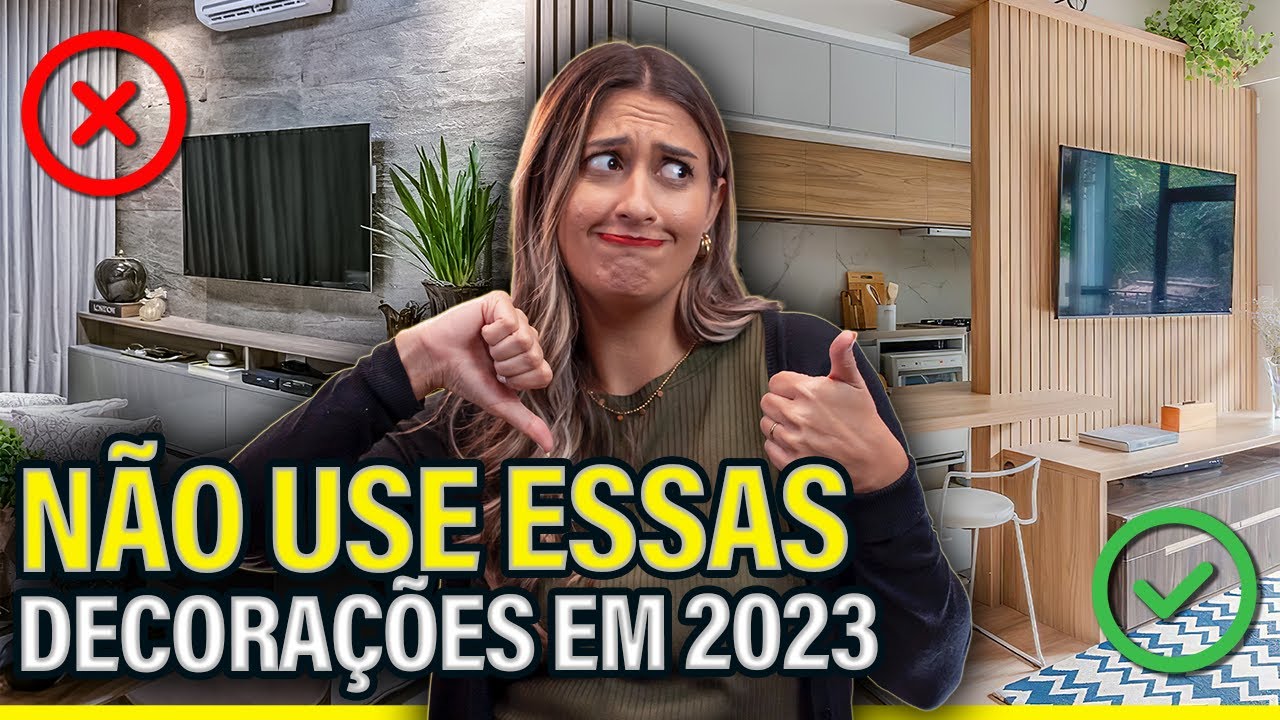 O QUE NÃO USAR NA SUA DECORAÇÃO EM 2023