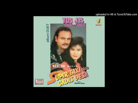 YUS YUNUS FEAT. IIS DAHLIA (Sopir Taxi & Gadis Desa)