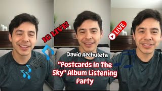 David Archuleta IG LIVE  &quot;Postcards In The Sky&quot; - Album Listening Party [05.13.2020]