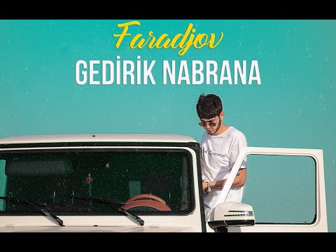 Faradjov - Gedirik Nabrana (Official Music Video)
