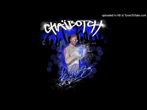 Chaibotch - Le Buzz feat Iss ( 24/30 )