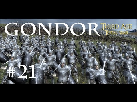 Ep21 Third Age TW MOS 1.6.2 Gondor Campaign DEFENSE