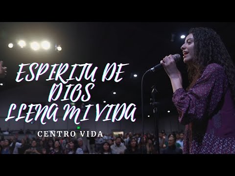 Espíritu De Dios LLena Mi Vida || CENTRO VIDA 🔥🙌🏼🔥 || Stephanie Gutierrez