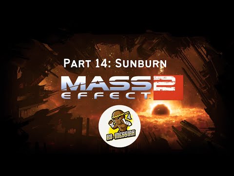 Mass Effect 2 Legendary Edition (Part 14): Sunburn