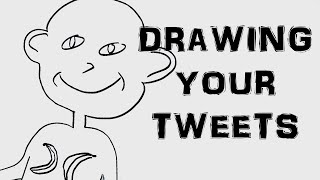 Drawing Your Tweets #2 | ATTACK OF THE ART SKILLS