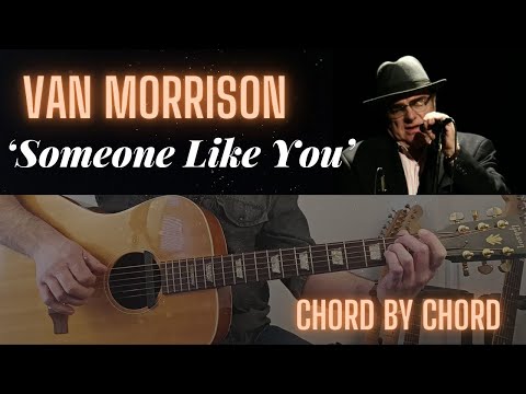 Learn to Play 'Someone Like You' - Van Morrison