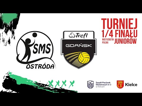 SMS OSTRÓDA - TREFL GDAŃSK SA.  Turniej 1/4 Mistrzostwa Polski Juniorów.
