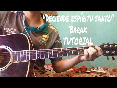 Desciende Espíritu Santo - Barak