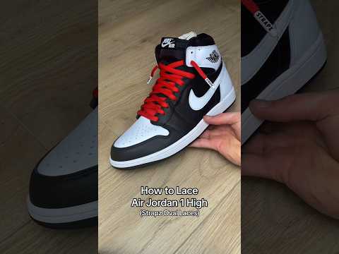 How to Lace Air Jordan 1 High with Strapz Oval Laces! 🤩😮‍💨 #sneakers #jordans #shoelaces