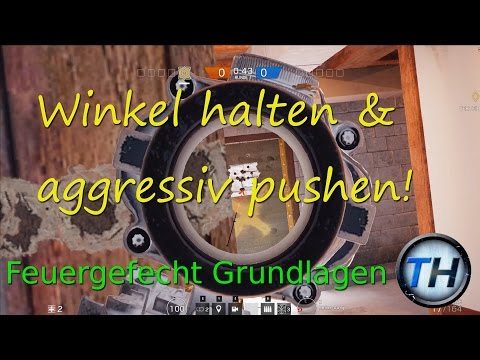 "Another way to hold an angle" - Feuergefecht Grundlagen / Rainbow Six Siege Guide deutsch