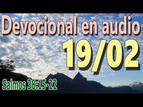 Devocional en audio 19/02 - Salmos 38:15-22