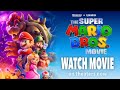 WATCH THE SUPER MARIO BROS MOVIE Trailers Clips Compilation