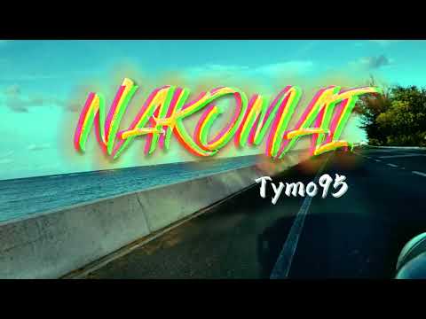 "NAKOMAI" by Tymo95 promo