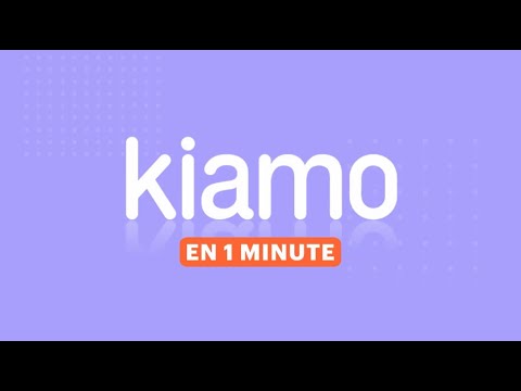 Kiamo en 1 minute !