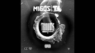 Migos ft T.I - Trouble [Prod: TM 808] [Official Audio] HD