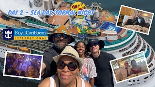 Day 2 - SEA DAY/FORMAL NIGHT Royal Caribbean