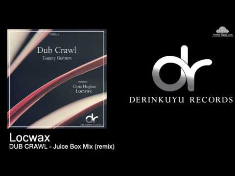 DER016 Locwax - DUB CRAWL - Juice Box Mix (remix) [Techno]