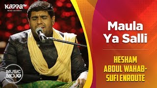 Download lagu Maula ya salli -  Hesham Abdul Wahab-Sufi Enroute  - Music Mojo Season 6 - Kappa TV mp3