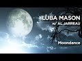 Moondance  Luba Mason with Al Jarreau [Official Video]