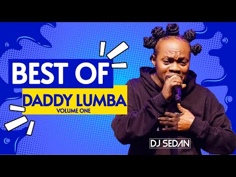 Best Of Dady Lumba Vol. 1 | DJ Sedan, 111 666, Dangerous, Gold Digger, Mensei Da, Pony, Maria,A Plus