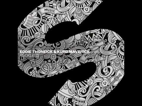 Eddie Thoneick & Kurd Maverick - Reckless (Extended Mix)