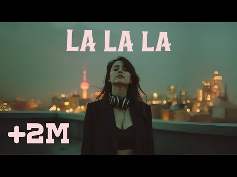 🔥 La La La – Energetic Dance Pop Hit 2025 | Viral Slap House Vibes (Official Lyric Video) 🎶