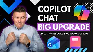 Copilot Chat Upgraded: Outlook, Notebooks and access to M365 data