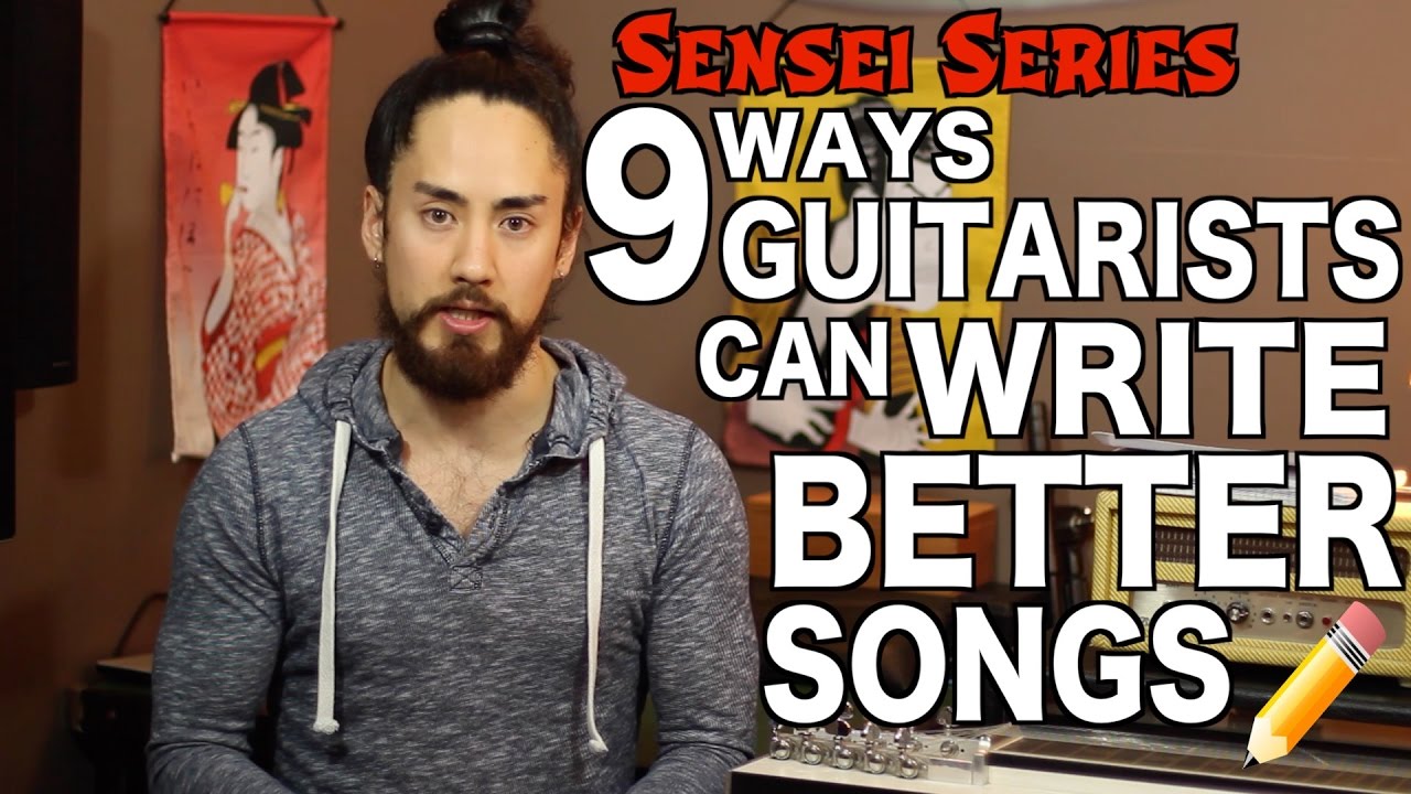 How To Write Better Songs - YouTube