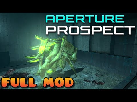HALF LIFE 2 APERTURE PROSPEKT | Full Mod Walkthrough | No Commentary