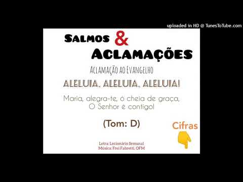 ALELUIA - MARIA ALEGRA-TE Ó CHEIA DE GRAÇA (Salmos e Aclamações - Eliomar Ribeiro) - CATÓLICA