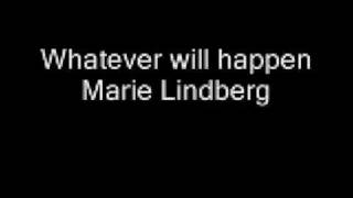 Marie Lindberg - Whatever will happen