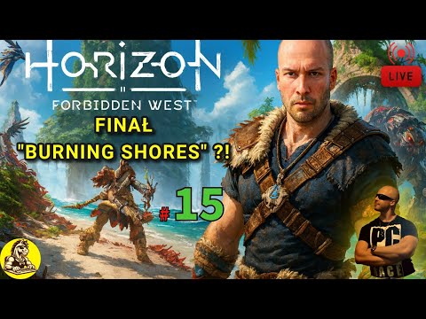 🔴[LIVE] KOŃCZYMY DODATEK BURNING SHORES | HORIZON FORBIDDEN WEST PL🔥 | KOŃSKI STREAM🐴