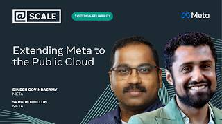 Extending Meta to the Public Cloud | Dinesh Govindasamy and Sargun Dhi