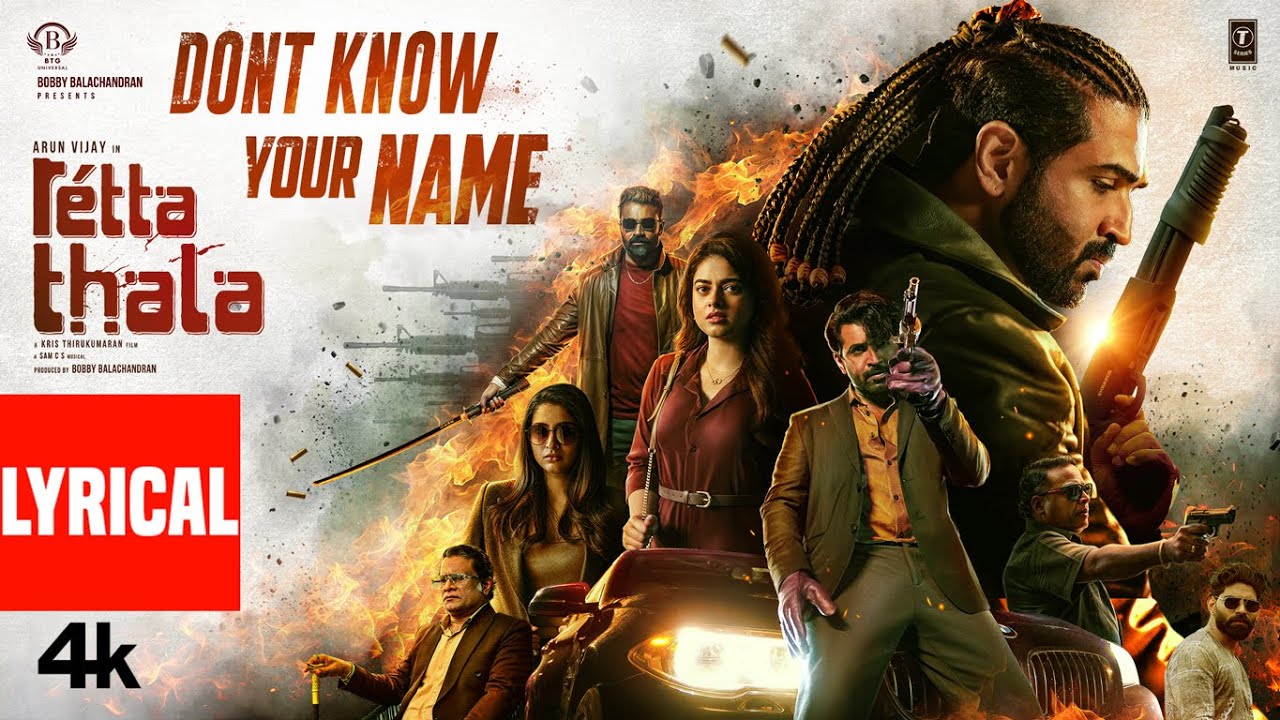 Don’t Know Your Name Lyrical - Retta Thala | Arun Vijay | Siddhi | Sam CS | Kris Thirukumaran |Bobby
