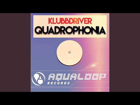 Quadrophonia (Klubbheads Electrovate Edit)