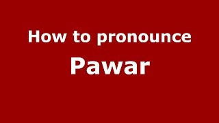 How to pronounce Pawar