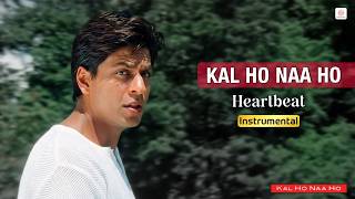Download lagu Heartbeat - Instrumental | Kal Ho Na Ho | Shah Rukh Khan | Shankar-Ehsaan-Loy mp3